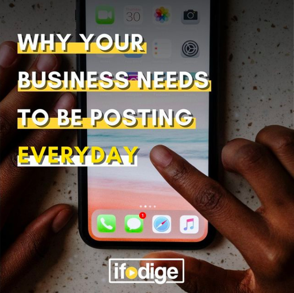 WHY YOUR BUSINESS NEEDS TO BE POSTING EVERY DAY